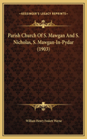 Parish Church Of S. Mawgan And S. Nicholas, S. Mawgan-In-Pydar (1903)