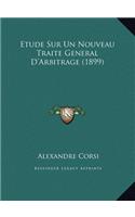 Etude Sur Un Nouveau Traite General D'Arbitrage (1899)