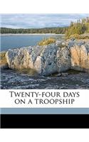 Twenty-Four Days on a Troopship