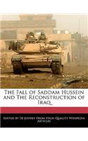 The Fall of Saddam Hussein and the Reconstruction of Iraq