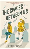 Spaces Between Us