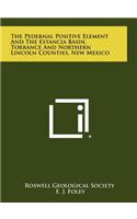 The Pedernal Positive Element And The Estancia Basin, Torrance And Northern Lincoln Counties, New Mexico