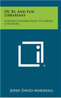 Of, By, and for Librarians