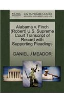 Alabama V. Finch (Robert) U.S. Supreme Court Transcript of Record with Supporting Pleadings: (English)