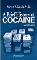 Brief History of Cocaine, Second Edition