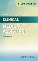 Study Guide for Jones & Bartlett Learning's Clinical Medical Assisting
