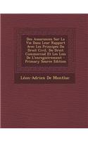 Des Assurances Sur La Vie Dans Leur Rapport Avec Les Principes Du Droit Civil, Du Droit Commercial Et Les Lois de L'Enregistrement