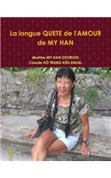 La Longue QUETE De L'AMOUR De MY HAN