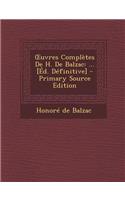 Uvres Completes de H. de Balzac