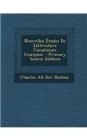Nouvelles Etudes de Litterature Canadienne Francaise