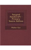 Surgical Handicraft