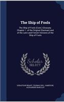 The Ship of Fools: The Ship of Fools (Cont.) Glossary. Chapter 1. of the Original (German) and of the Latin and French Versions of the Ship of Fools