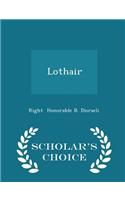 Lothair - Scholar's Choice Edition