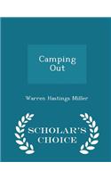 Camping Out - Scholar's Choice Edition