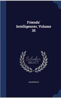 Friends' Intelligencer, Volume 35