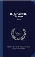 The Voyage Of The 'discovery, '; Volume 2