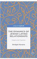 Dynamics of Jewish Latino Relationships