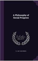 A Philosophy of Social Progress