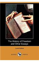 History of Freedom and Other Essays (Dodo Press)