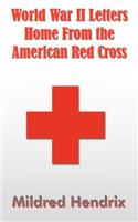 World War II Letters Home From the American Red Cross: (English)