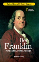 Ben Franklin: Printer, Author, Inventor, Politician: Printer, Author, Inventor, Politician