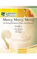 Mercy, Mercy, Mercy for String Orchestra, Piano and Drumset