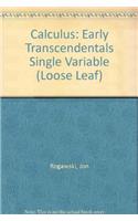 Calculus: Early Transcendentals Single Variable (Loose Leaf)