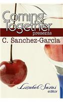 Coming Together Presents C. Sanchez-Garcia