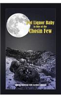Pot Liquor Baby to One of the Chosin Few