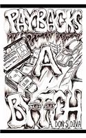 Payback's A Bytch: (English)