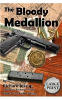 Bloody Medallion [Large Print]