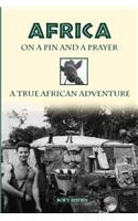 Africa on a Pin and a Prayer