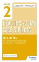 Level 2 Health & Social Care Diploma LD 205 Assessment Workbook