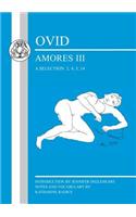 Ovid: Amores III, a Selection: 2, 4, 5, 14