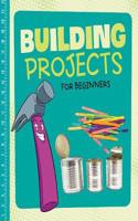 Building Projects for Beginners