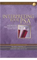 Interpreting Your Psa and Related Prostate Cancer Blood Tests