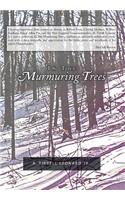In the Murmuring Trees: (English)