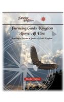 Pursuing God's Kingdom, Above All Else - Teacher Edition