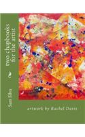 two chapbooks for the artist: (English)