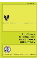 Fire and Arson Investigators' Field Index Directory