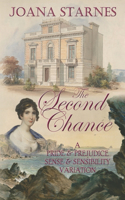 Second Chance: A 'Pride & Prejudice' 'Sense & Sensibility' Variation