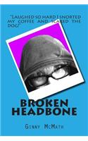 Broken Headbone: (English)
