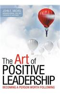 Art of Positive Leadership