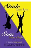 Stride Like a Lion, Soar Like an Eagle