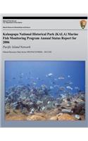 Kalaupapa National Historical Park (KALA) Marine Fish Monitoring Program Annual Status Report for 2006
