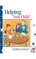 Helping Your Child Learn Science