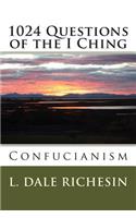 1024 Questions of the I Ching: Confucianism