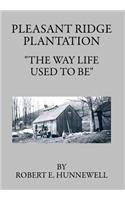 Pleasant Ridge Plantation