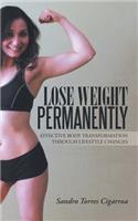 Lose Weight Permanently: Effective Body Transformation Through Lifestyle Changes