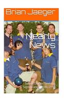 Nearly News: Satire Stories Seeking Significance 2006-2014
